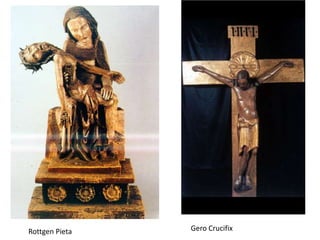 Rottgen Pieta   Gero Crucifix
 