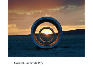 Nancy Holt, Sun Tunnels, 1976
 
