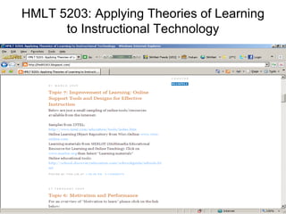 HMLT 5203: Applying Theories of Learning
      to Instructional Technology
 