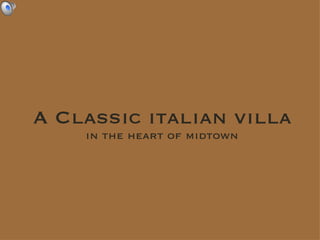 A Classic italian villa   ,[object Object]