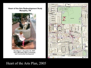 Heart of the Arts Plan, 2005 