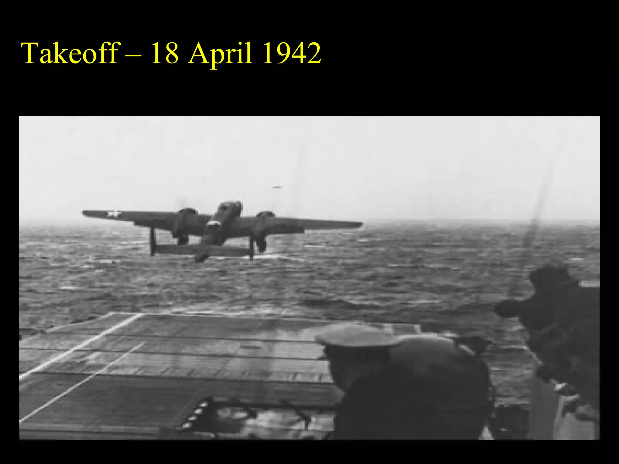 Takeoff – 18 April 1942
 