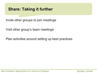 Share: Taking it further
Invite other groups to join meetings
Visit other group’s team meetings
Plan activities around set...