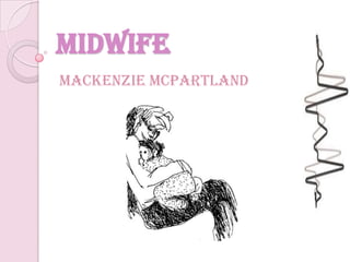 Midwife Mackenzie McPartland 