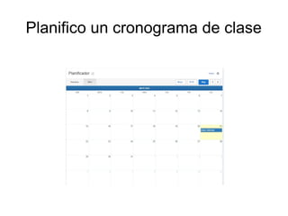 Planifico un cronograma de clase
