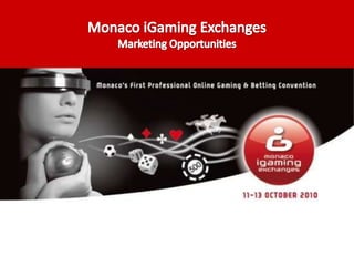 Monaco iGaming Exchanges Marketing Opportunities  