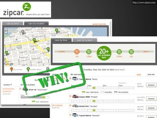 http://www.zipcar.com/




W I N!
 