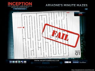 FAIL



       http://inceptionmovie.warnerbros.com
 