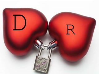 D R
 