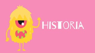 Historia
 