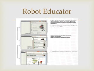 
Robot Educator
 