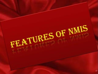 Features of nmis12