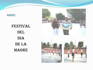 MAYOFESTIVALDELDIA DE LA MADRE