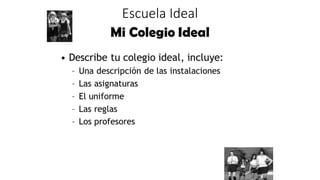 Escuela Ideal
 