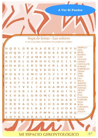 A Ver Si Puedes
Mi Espacio Gerontológico 14
 