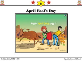 April Fool’s DayApril Fool’s Day
a
 