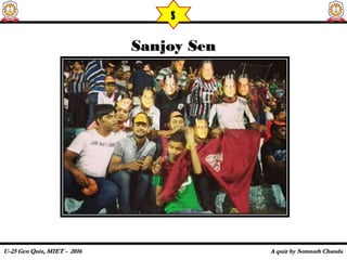 Sanjoy SenSanjoy Sen
s
 