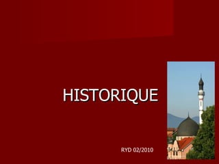HISTORIQUE RYD 02/2010 