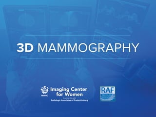 3D MAMMOGRAPHY
 