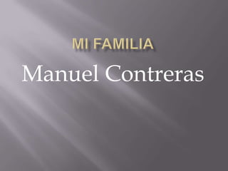 Manuel Contreras

 