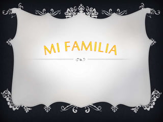 Mi familia
