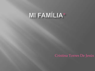 Cristina Torres De Jesús
 