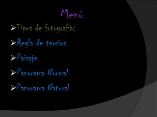MenúTipos de fotografía: 