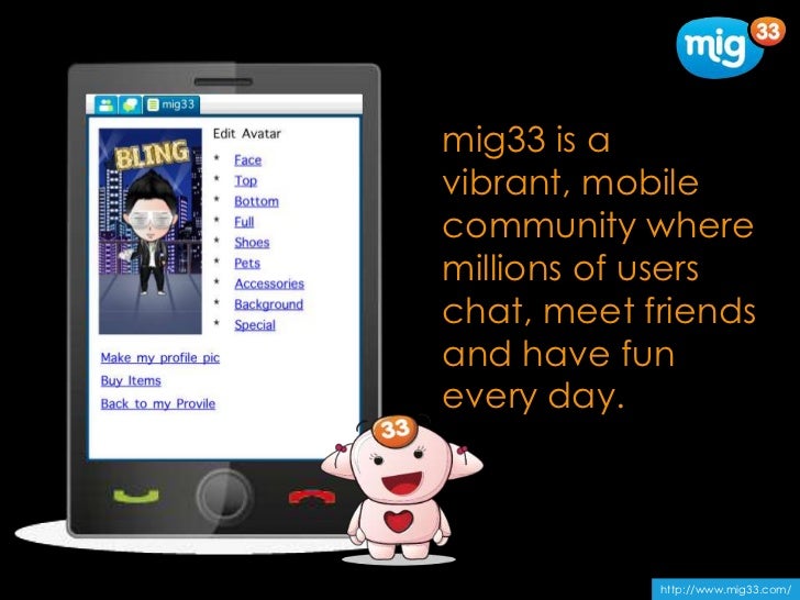 Mobile mig chat Mig33 Free