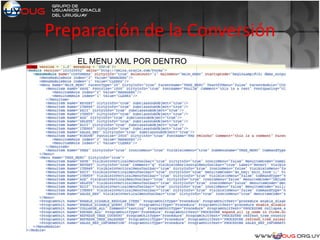 Preparación de la Conversión
EL MENU XML POR DENTRO
 