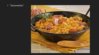 Ø “Extremeñas”
 