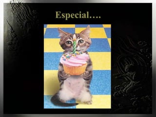 Especial….