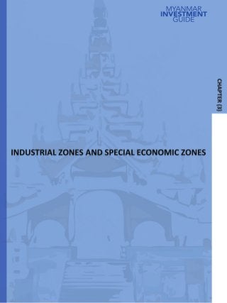 MYANMAR INDUSTRIAL ZONE AND SPECIAL ECONOMIC ZONE 