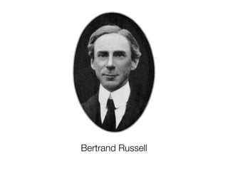 Bertrand Russell
 