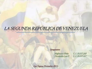 La Segunda República de Venezuela