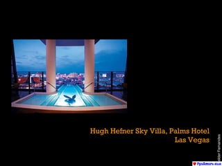 Hugh Hefner Sky Villa, Palms Hotel Las Vegas Helder Fernandes 