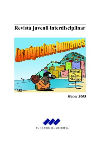 Revista juvenil interdisciplinar




                        Gener 2003
 