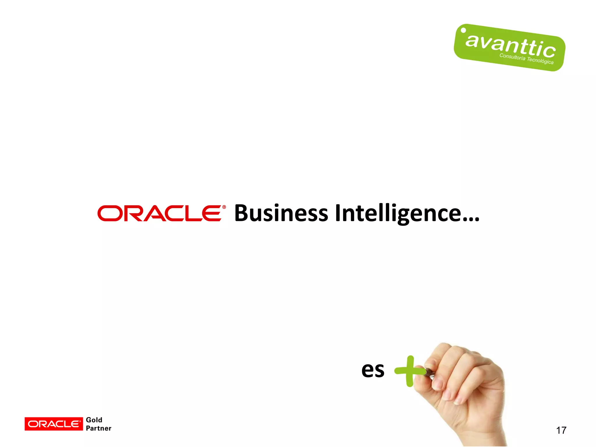 Business Intelligence…




           es

                         17
 