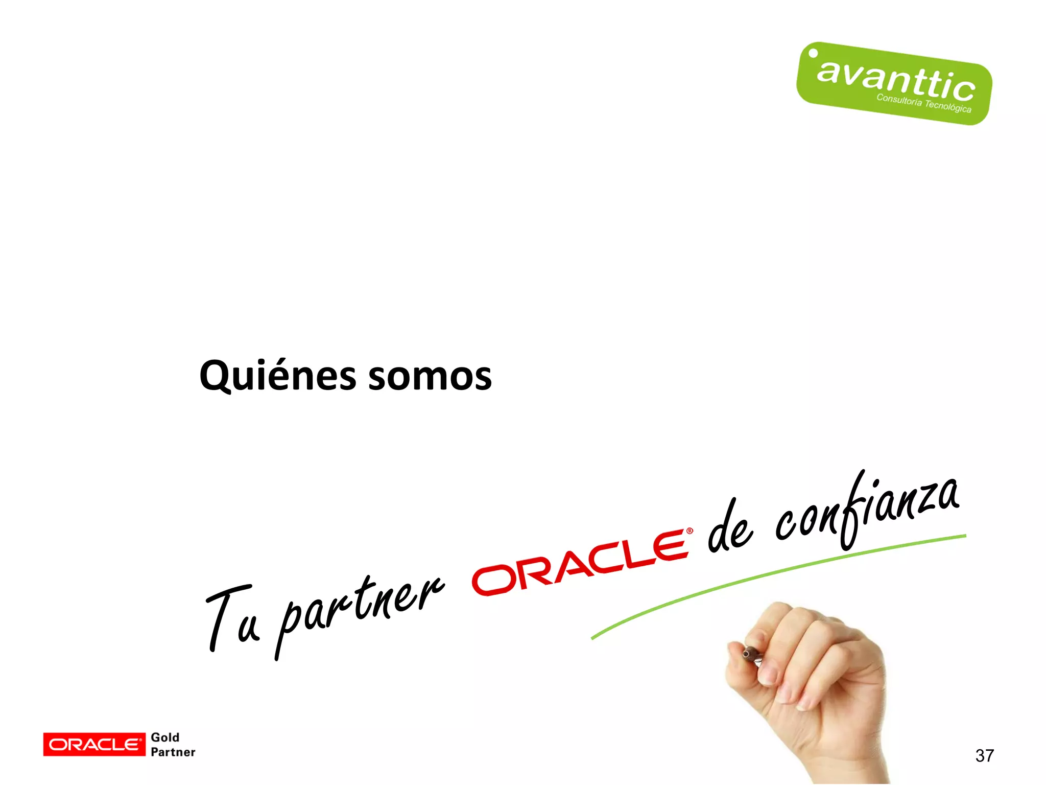 Quiénes somos




                37
 