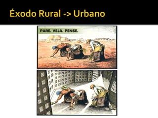 Éxodo Rural -> Urbano