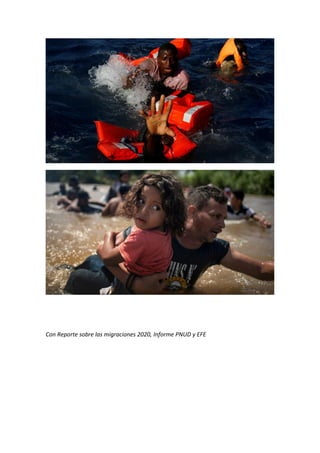 Con Reporte sobre las migraciones 2020, Informe PNUD y EFE
 