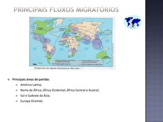 América do Norte – recebe imigrantes de todo o mundo mas principalmente da América Latina;