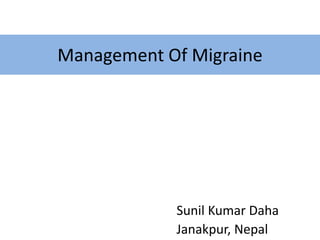 Migraine and Its management | PPTX