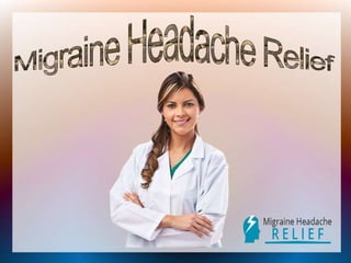 Reason of Migraine Headache and Useful Product of Relief Headache