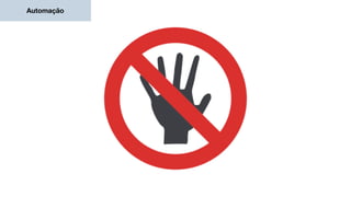 Automação
 