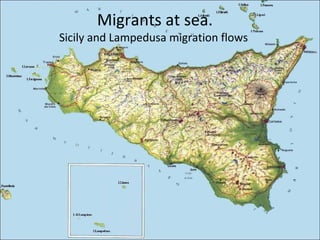 Migrants at sea
Sicily and Lampedusa migration flows
 