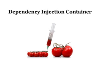 Dependency Injection Container
 