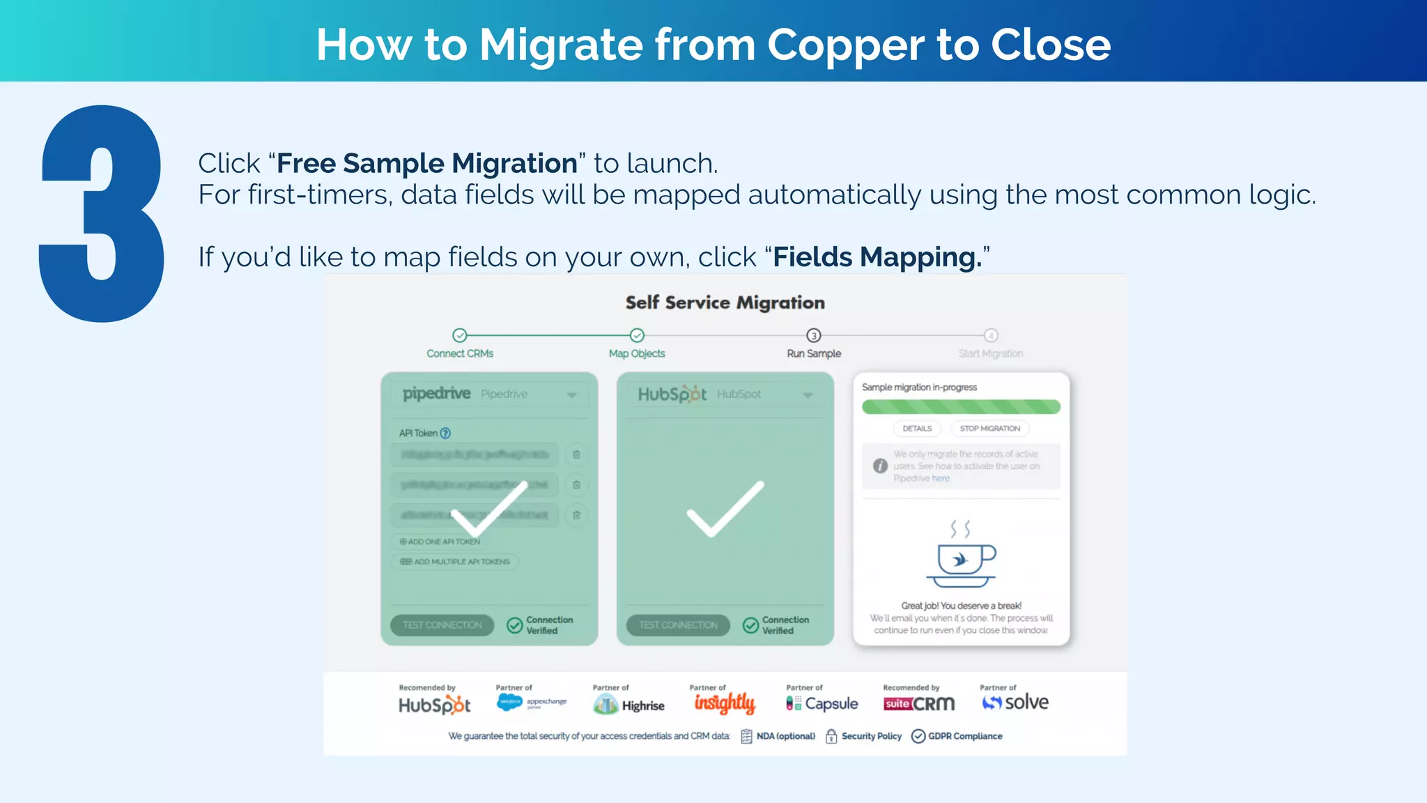 Click “Free Sample Migration” to launch.
For first-timers, data fields will be mapped automatically using the most common logic.
If you’d like to map fields on your own, click “Fields Mapping.”
How to Migrate from Copper to Close
 