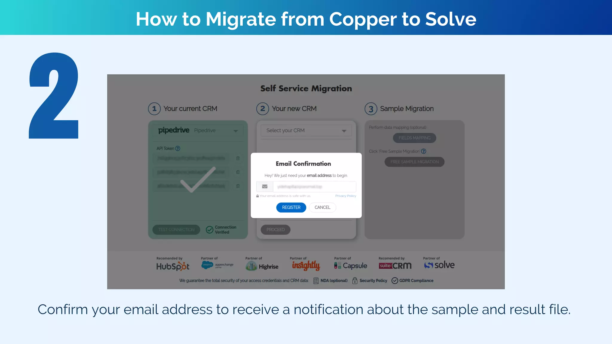 How to Migrate from Copper to Solve
Confirm your email address to receive a notification about the sample and result file.
 