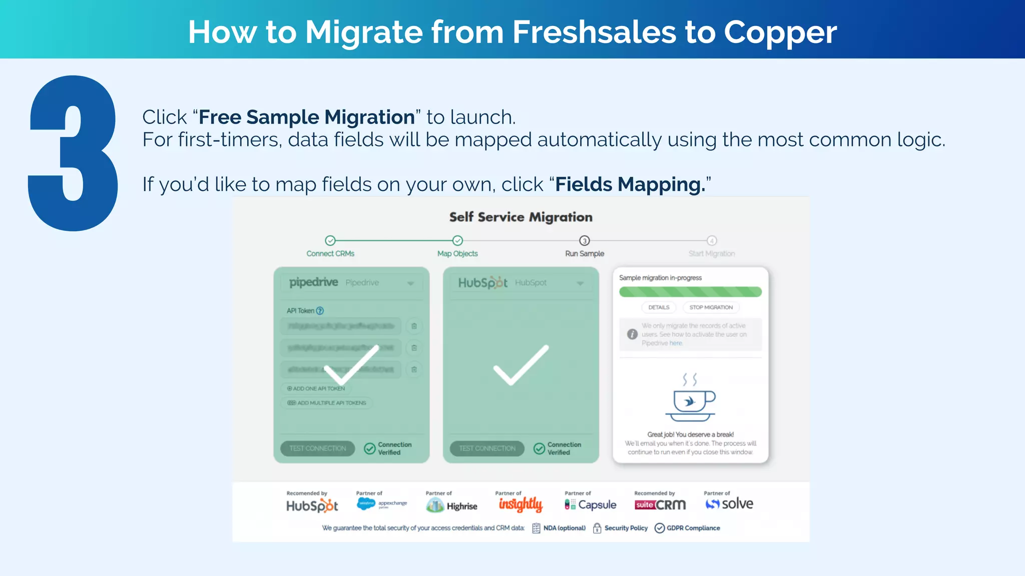 Click “Free Sample Migration” to launch.
For first-timers, data fields will be mapped automatically using the most common logic.
If you’d like to map fields on your own, click “Fields Mapping.”
How to Migrate from Freshsales to Copper
 