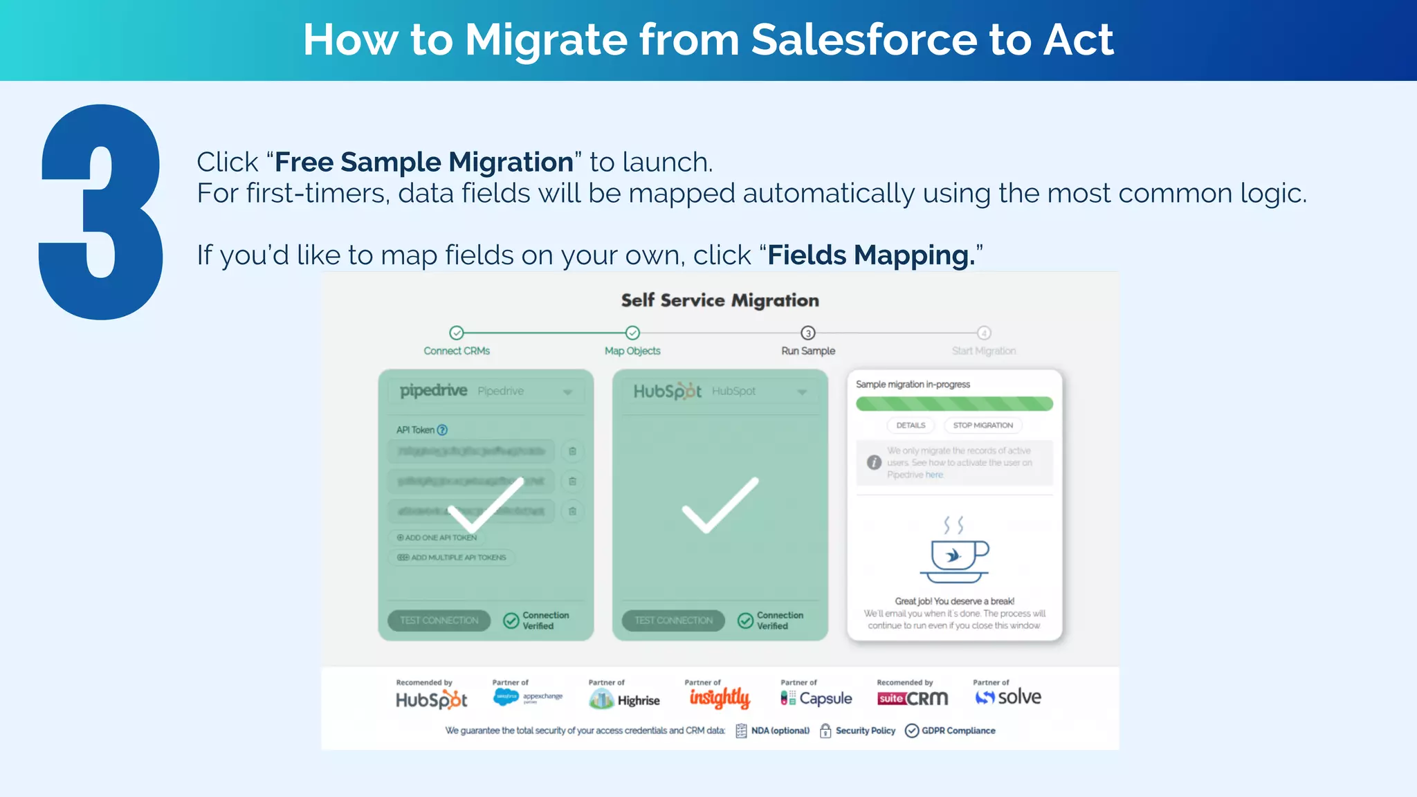 Click “Free Sample Migration” to launch.
For first-timers, data fields will be mapped automatically using the most common logic.
If you’d like to map fields on your own, click “Fields Mapping.”
How to Migrate from Salesforce to Act
 
